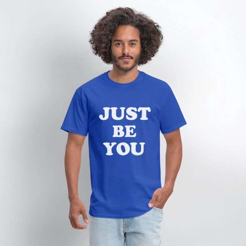 just be you