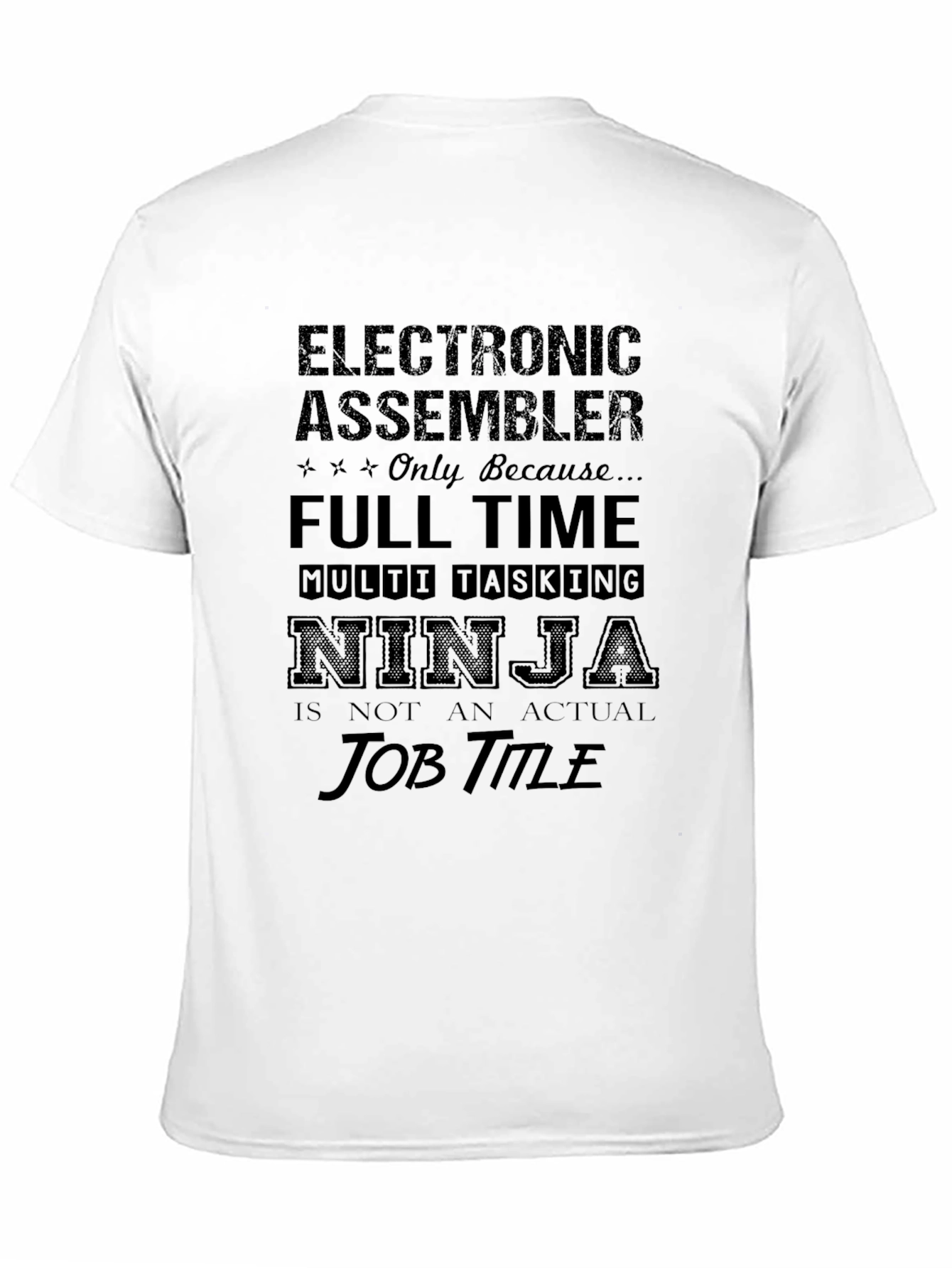 Electronic Assembler Ninja Job Title T-Shirt