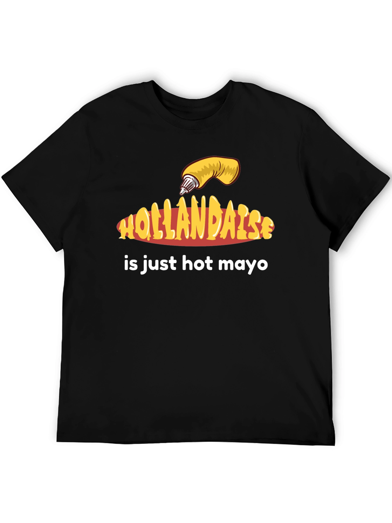 Hollandaise Hot Mayo T-Shirt - Funny Foodie Tee