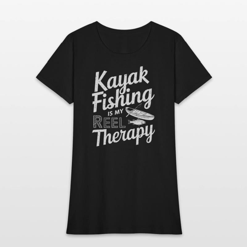 Kayak Fishing Is My Reel Therapy Design