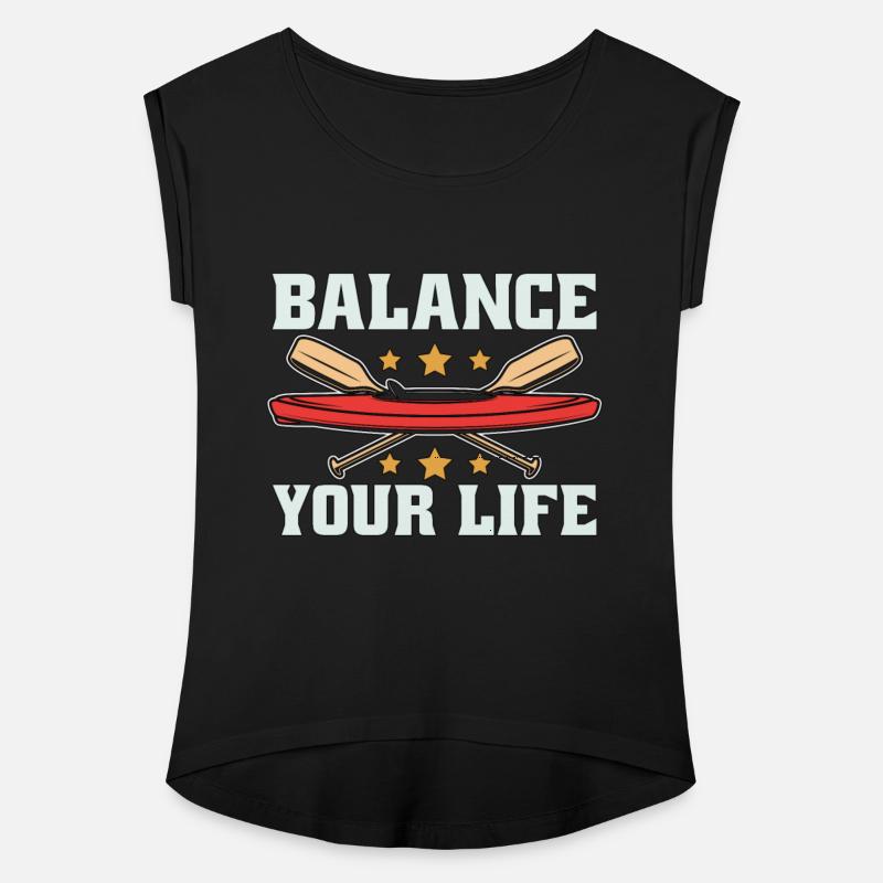 Kayaking Balance Your Life Paddle Boat Kayak Lover
