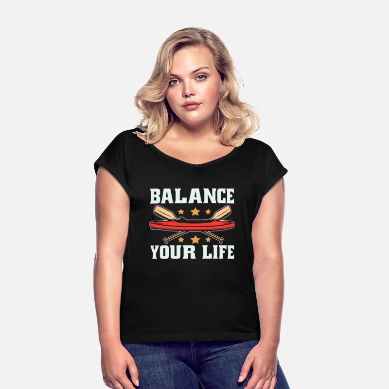 Kayaking Balance Your Life Paddle Boat Kayak Lover