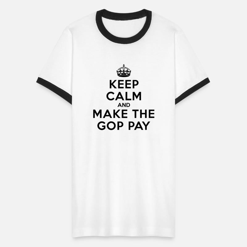 Keep Calm and Make The GOP Pay