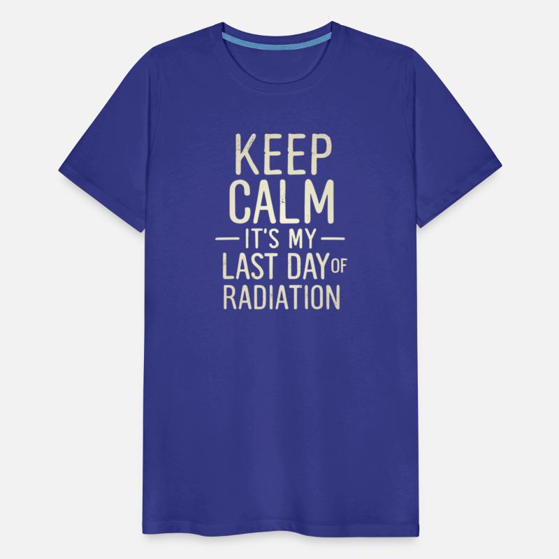 Keep Claim Its My Last Day of Radiation