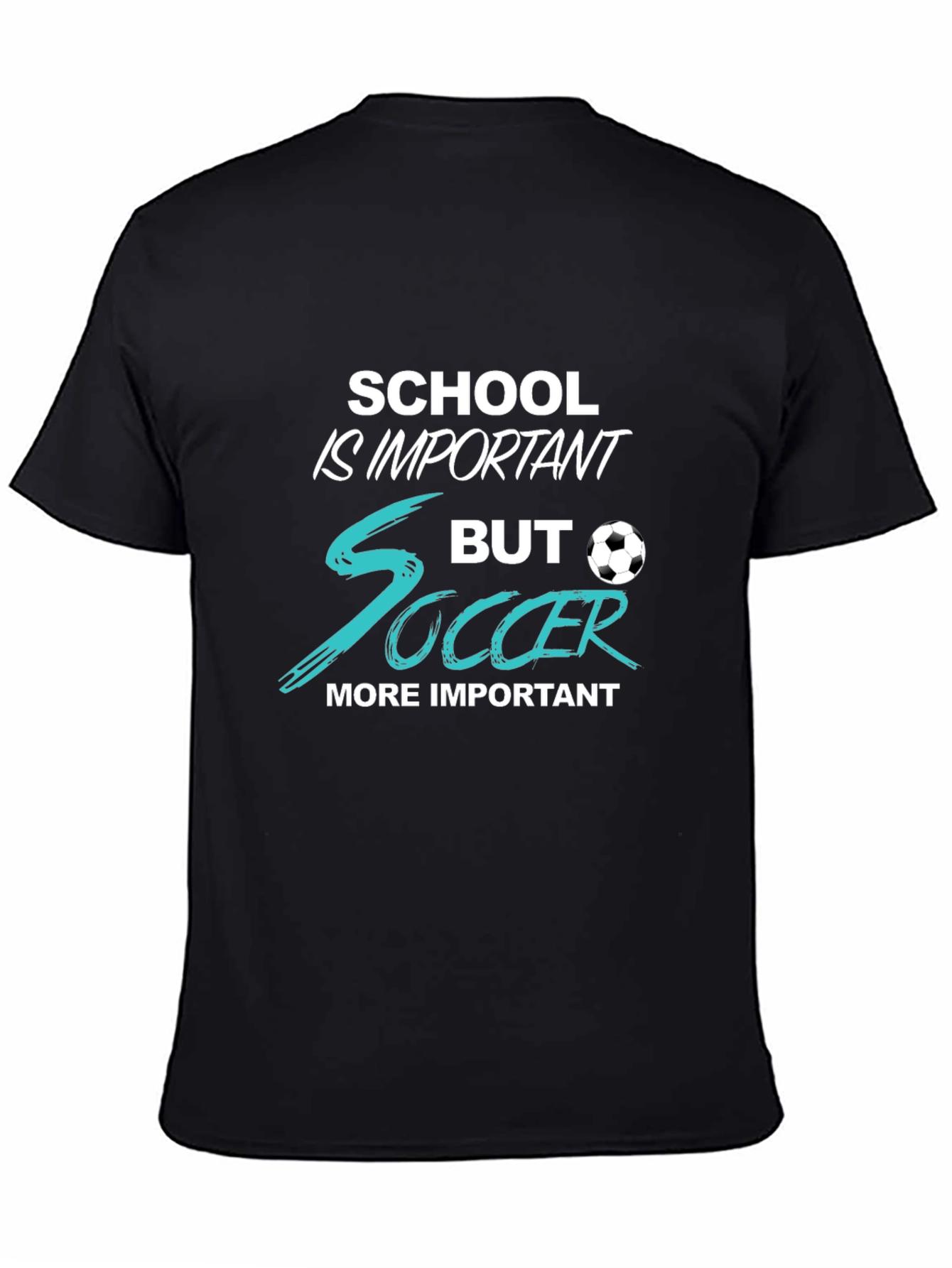School Is Important But Soccer T-Shirt