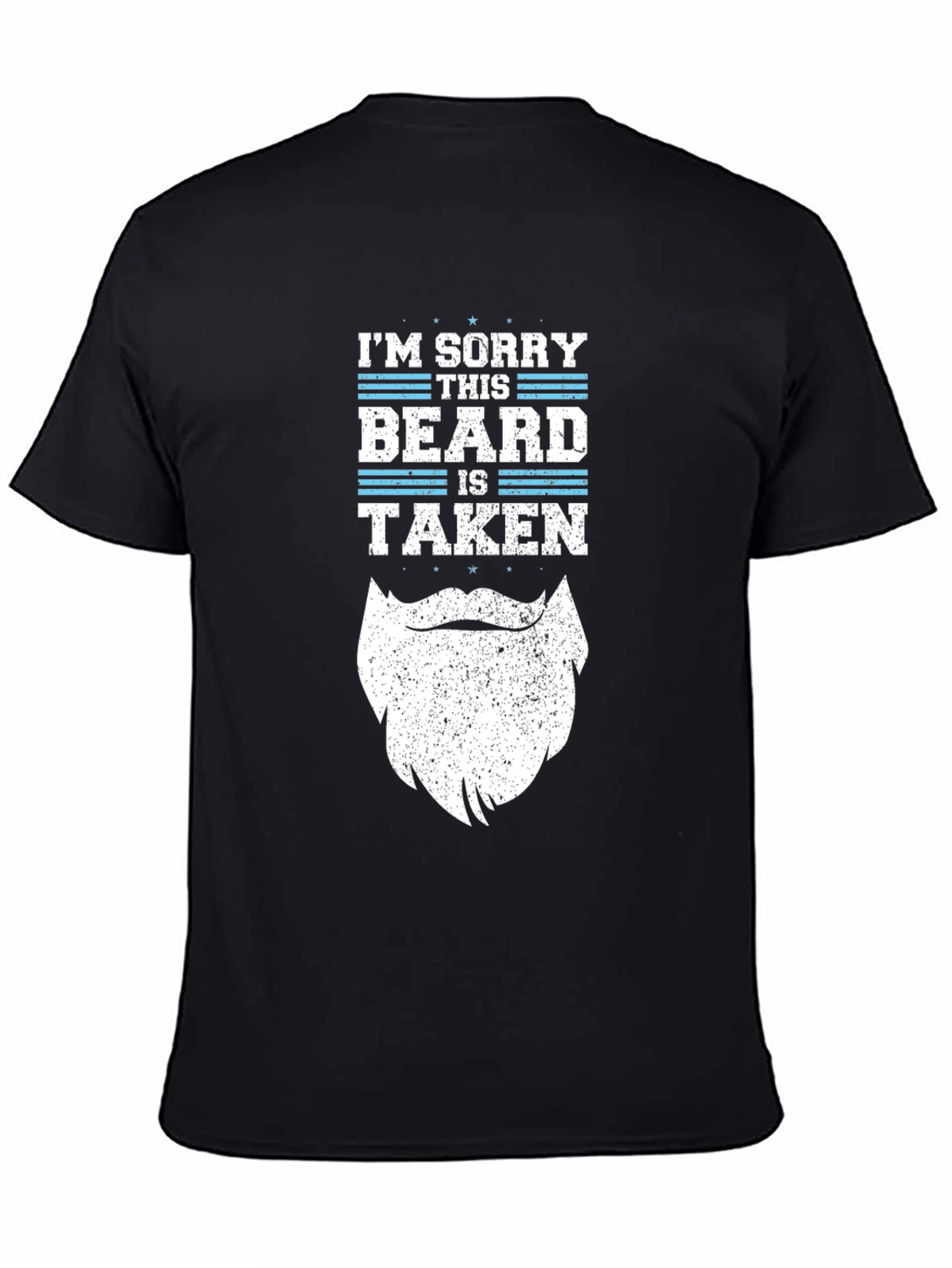 Im Sorry This Beard is Taken Funny T-Shirt