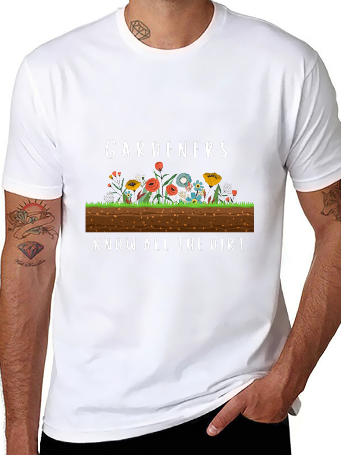 Gardeners Know All the Dirt Funny T-Shirt