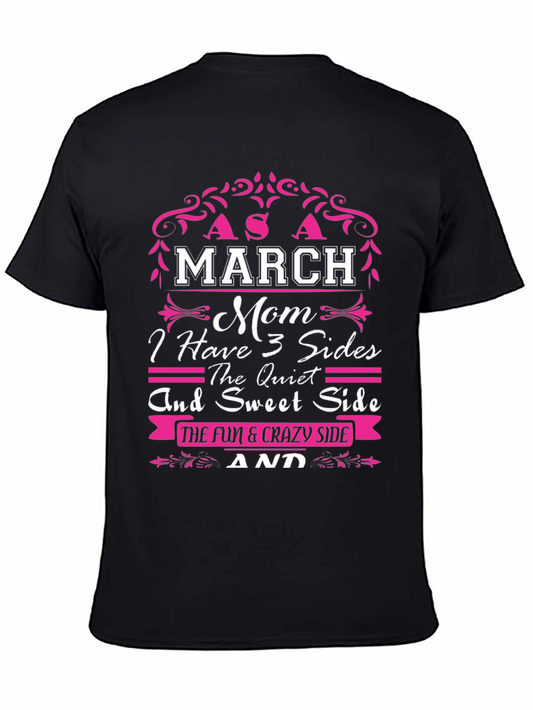 March Mom 3 Sides T-Shirt