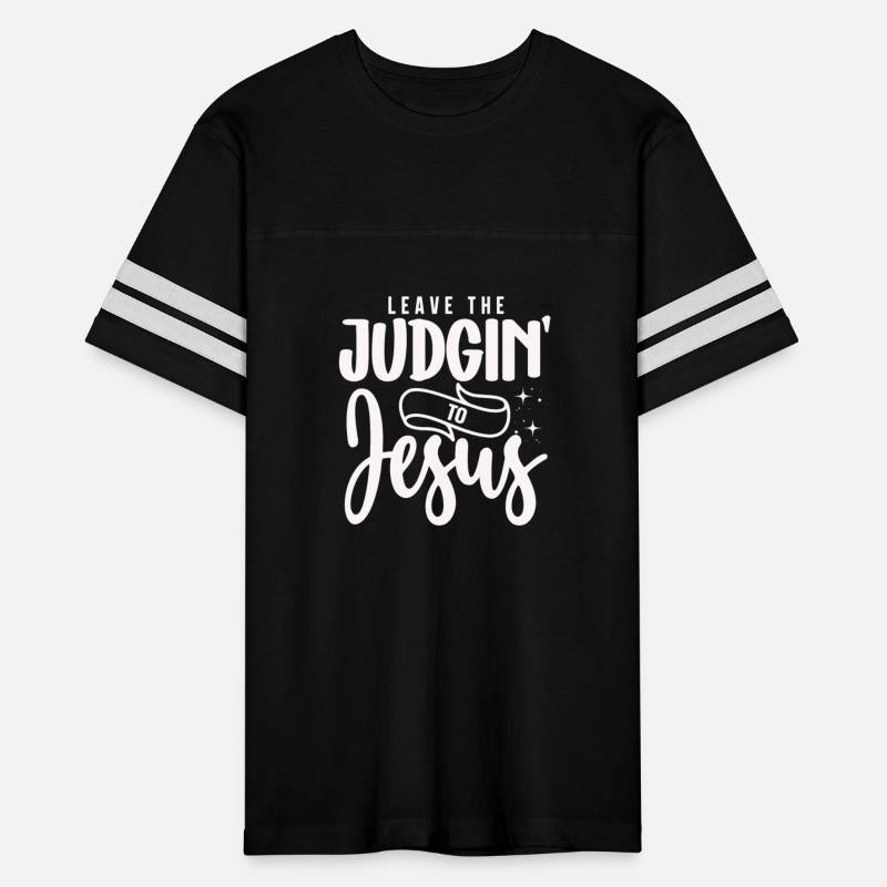 Leave The Judgin' To Jesus