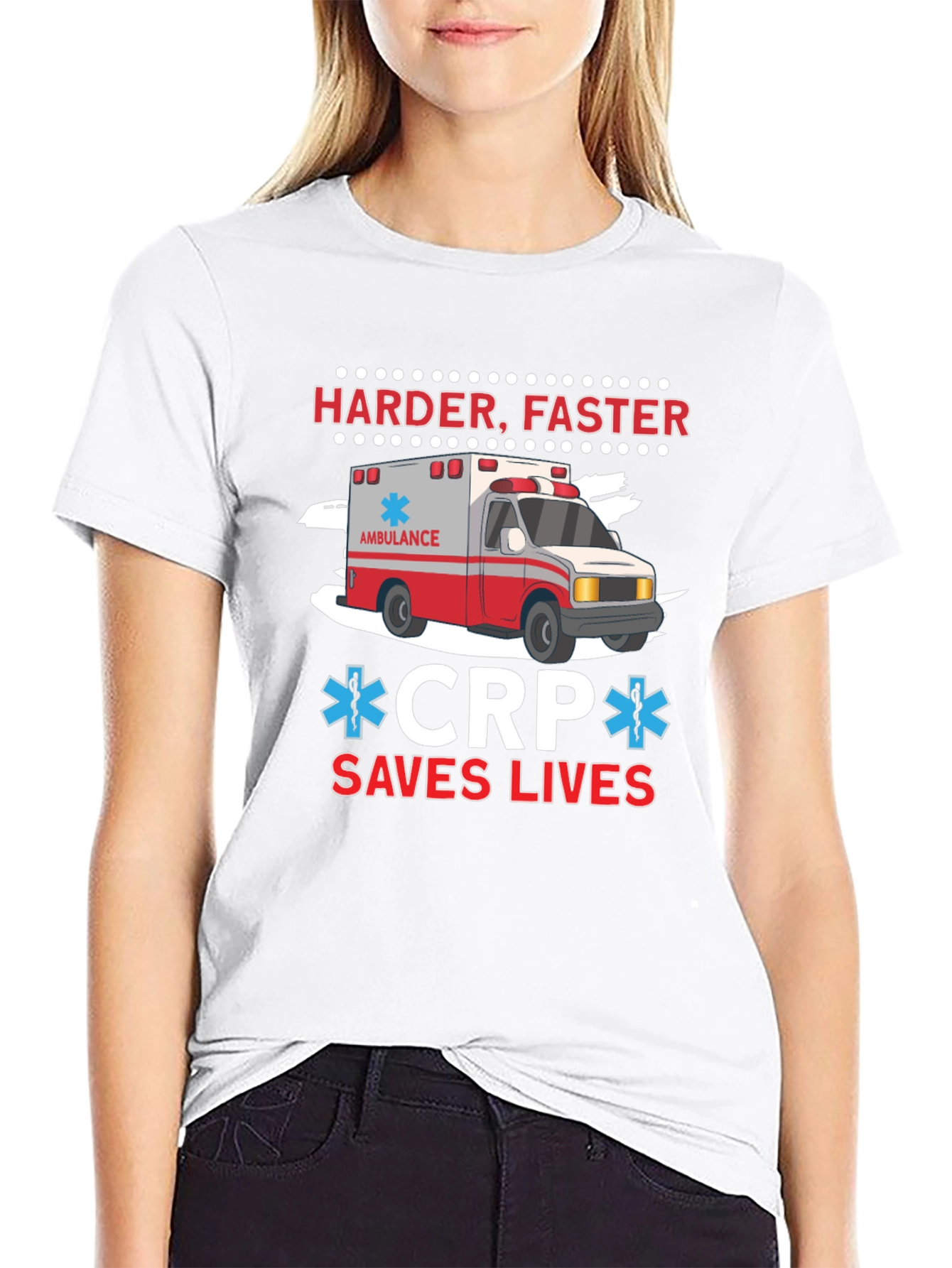 Harder Faster CPR Saves Lives Ambulance T-Shirt