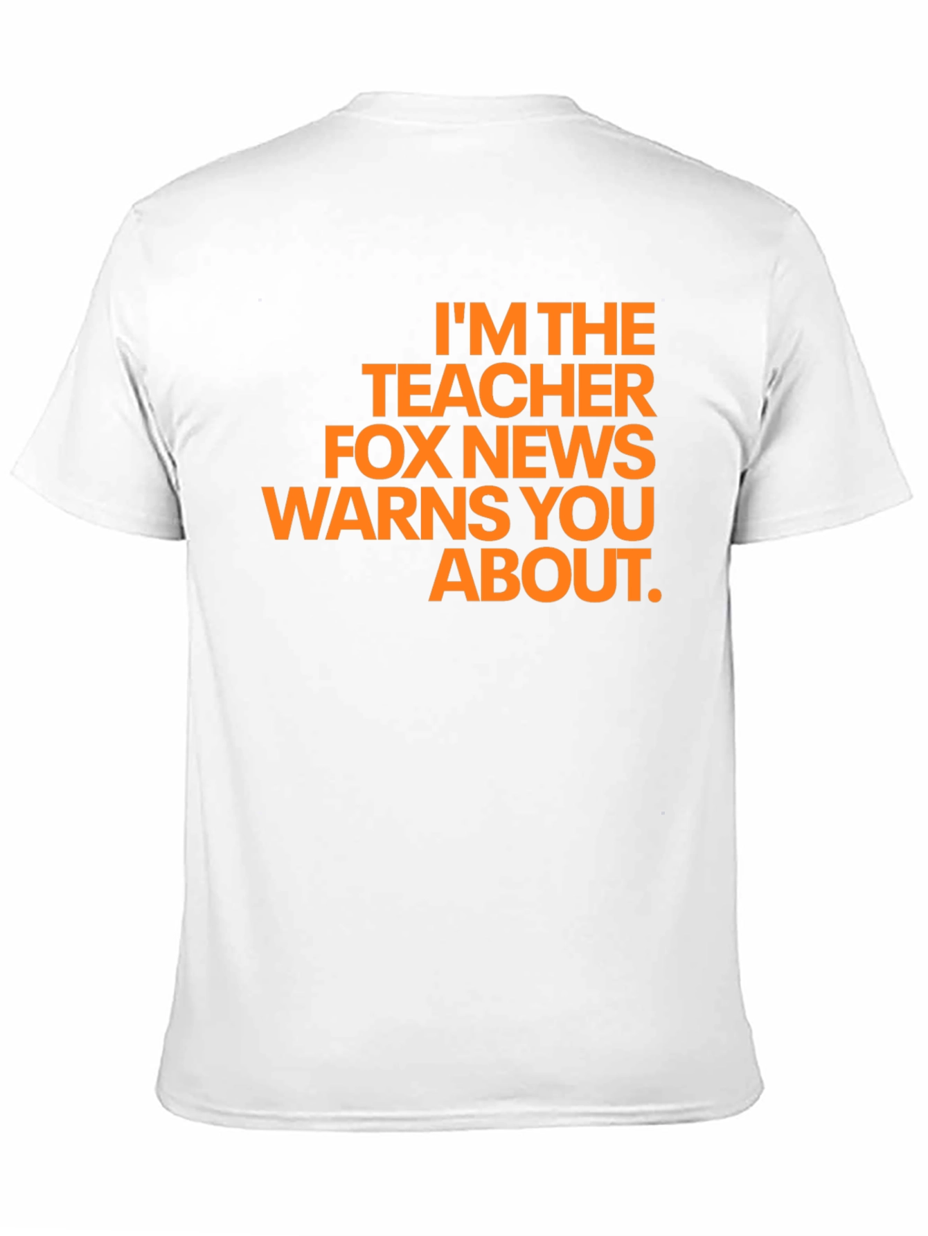 Teacher Fox News Warns You About T-Shirt