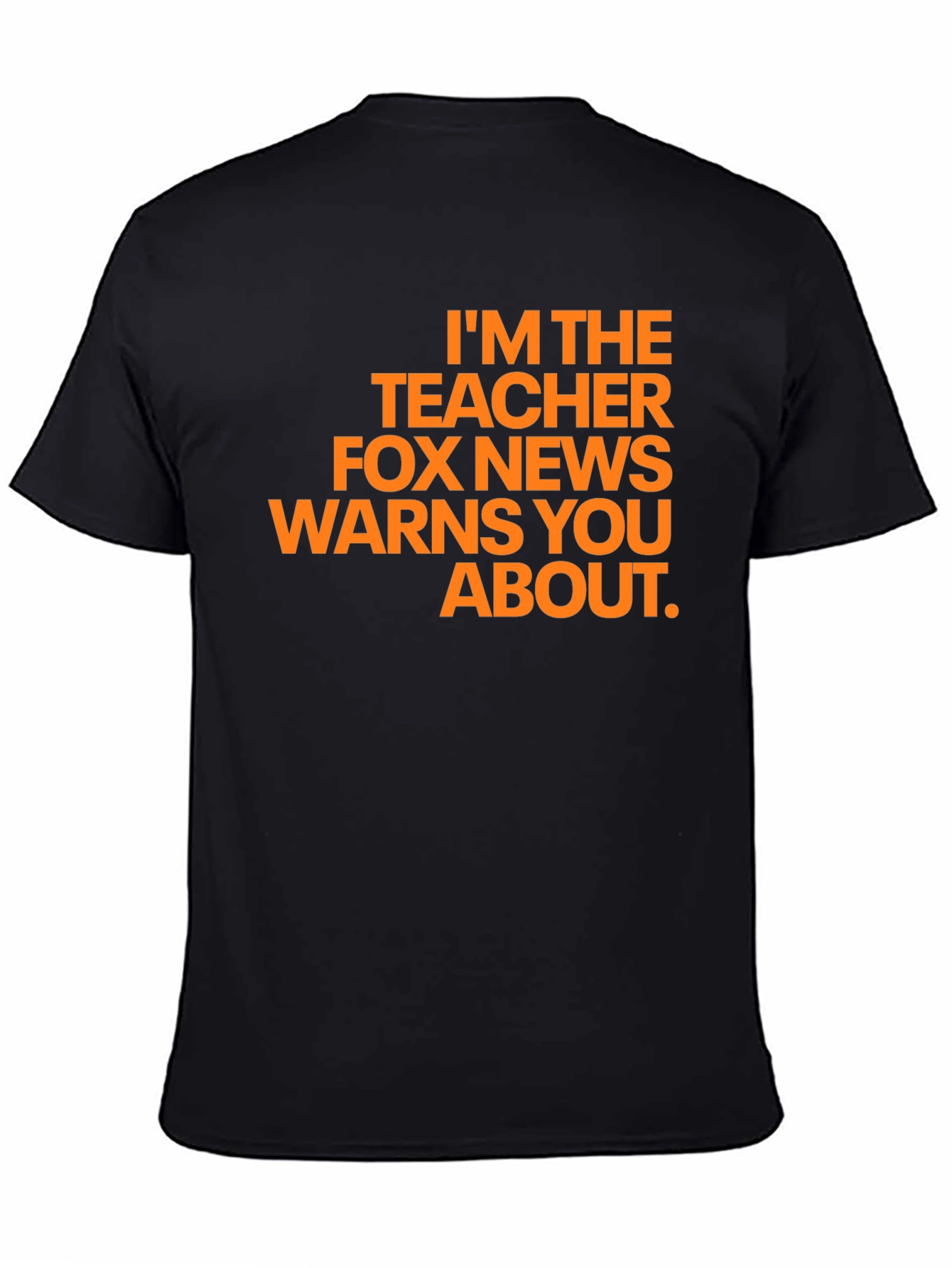 Teacher Fox News Warns You About T-Shirt