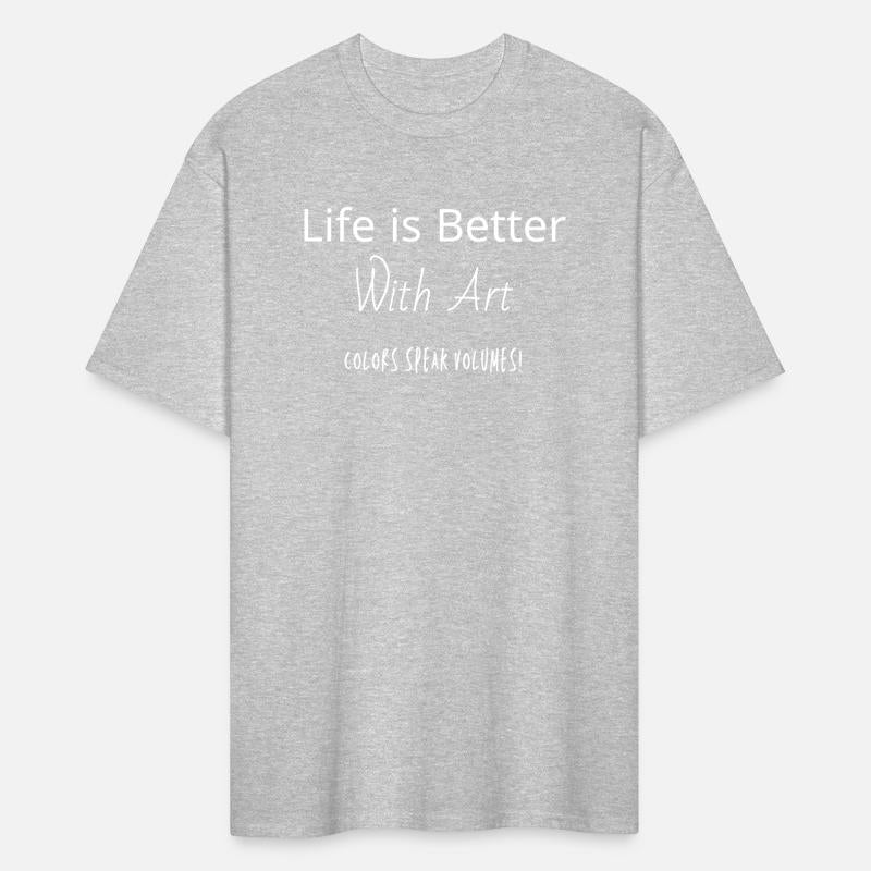 Life Is Better With Art