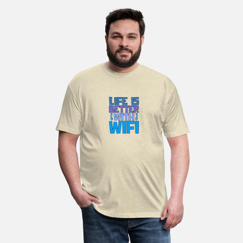 Life Is Better With Wifi