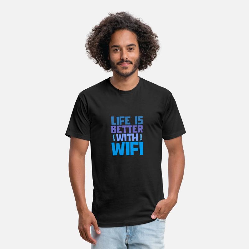 Life Is Better With Wifi