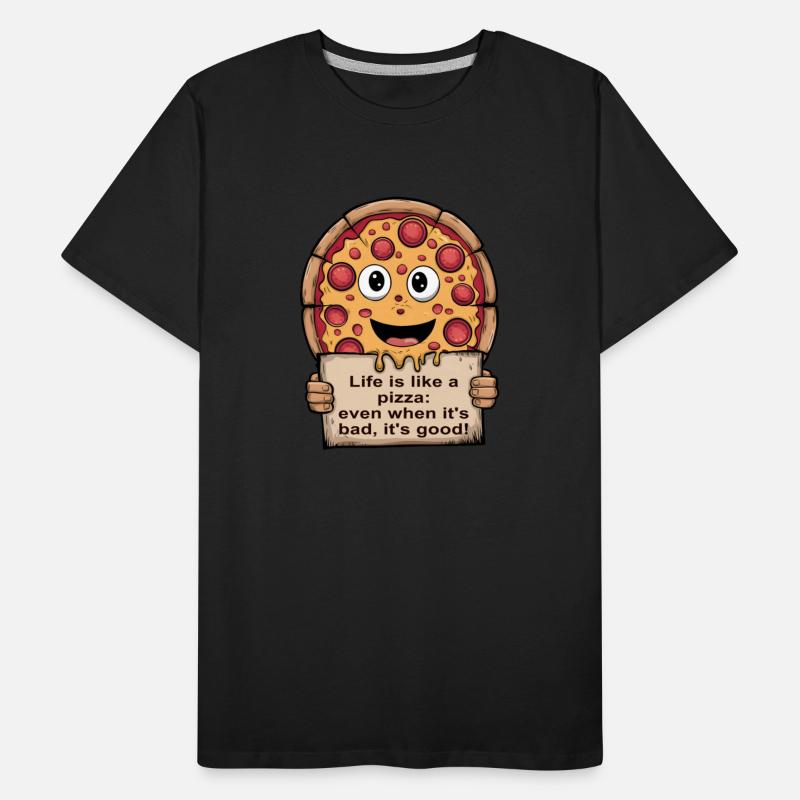 LIFE IS LIKE A PIZZA - ITALIAN SAYING