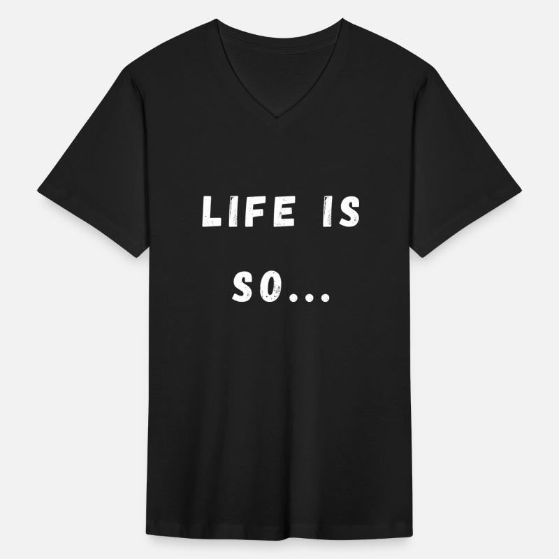 Life is so