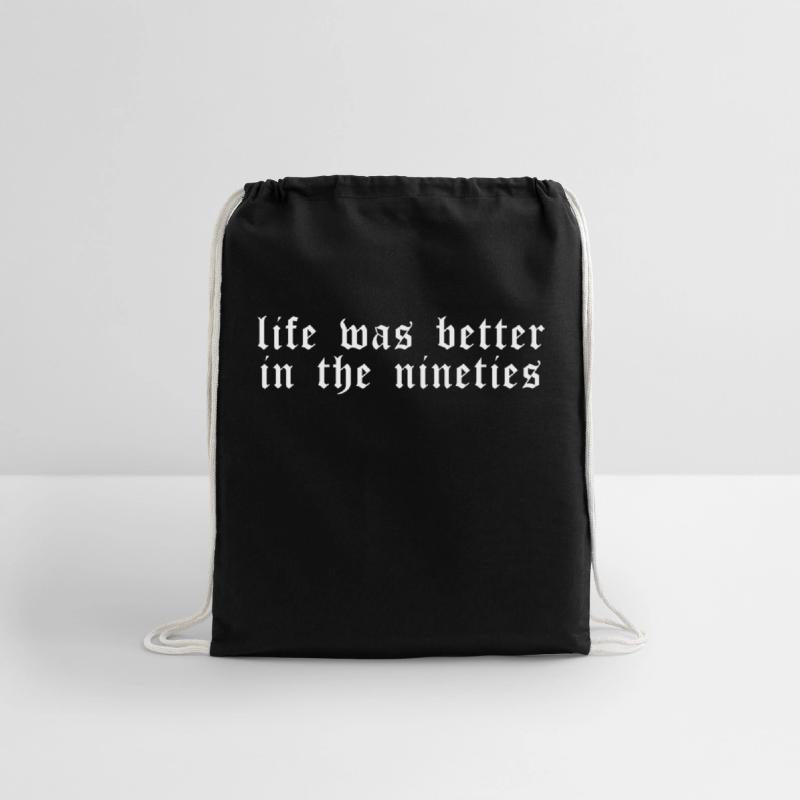 Life was better in the nineties