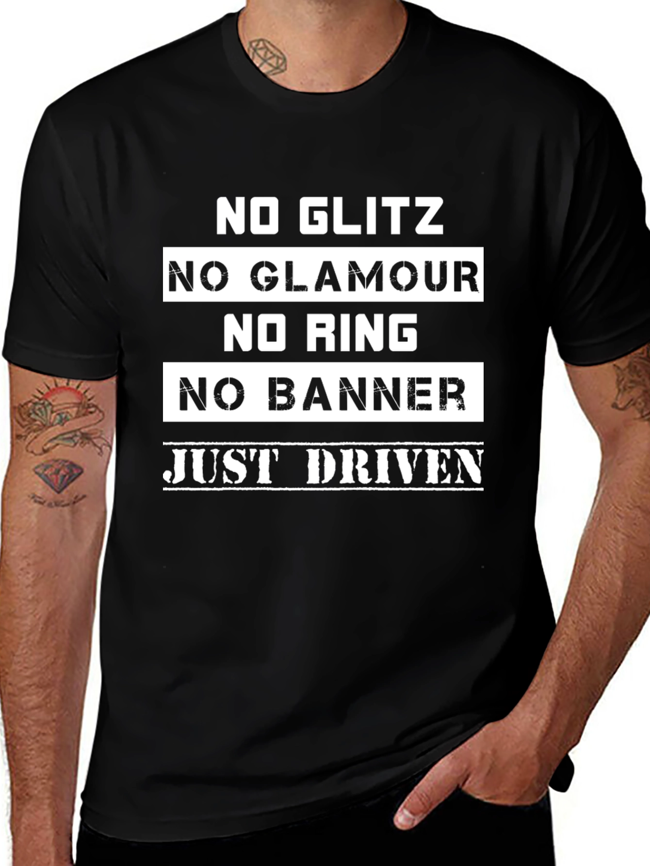 No Glitz No Glamour Just Driven Black T-Shirt
