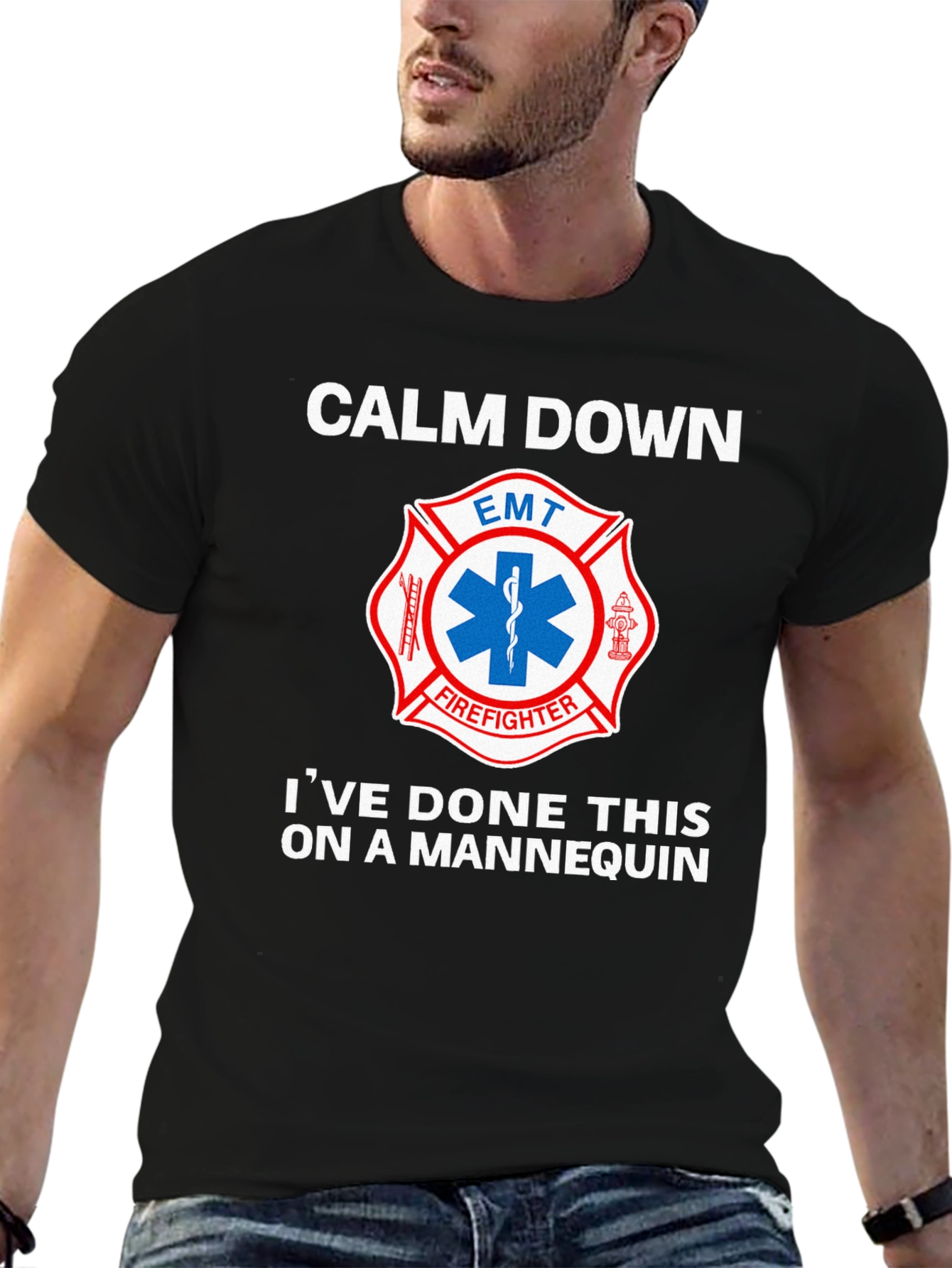 Calm Down EMT Firefighter Mannequin T-Shirt