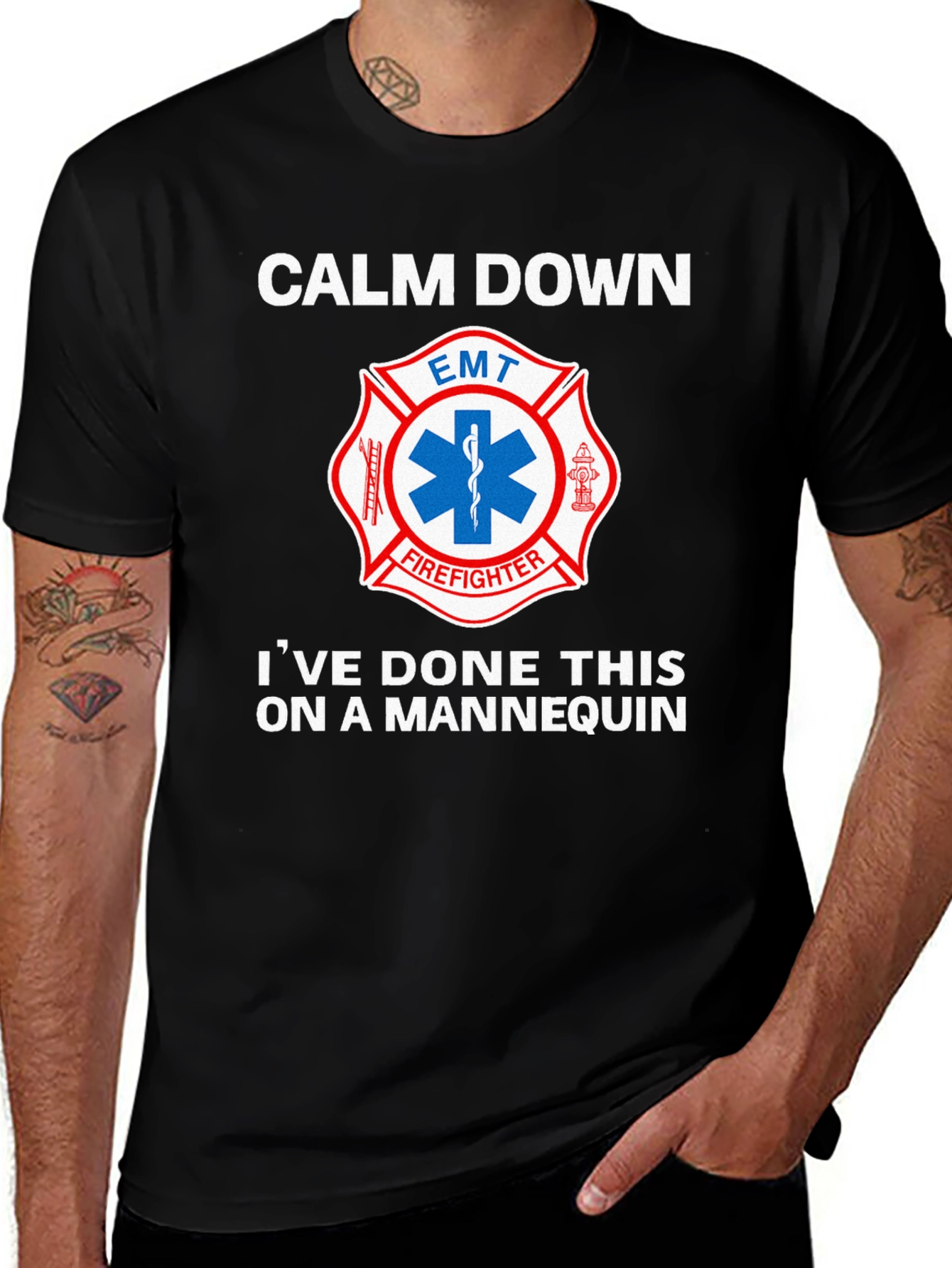 Calm Down EMT Firefighter Mannequin T-Shirt