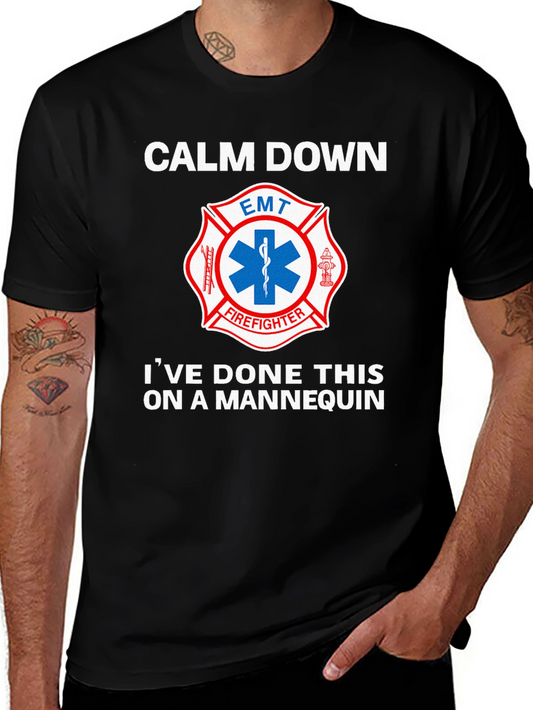 Calm Down EMT Firefighter Mannequin T-Shirt