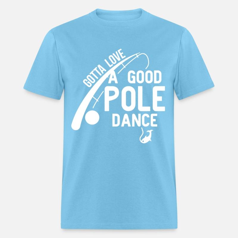 Love Good Pole Dance Funny Fishing Valentines Day