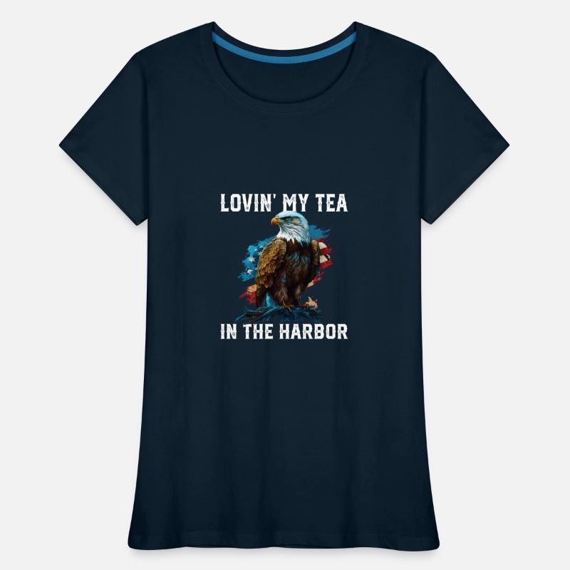 Lovin My Tea In The Harbor Patriotic Tea Drinker