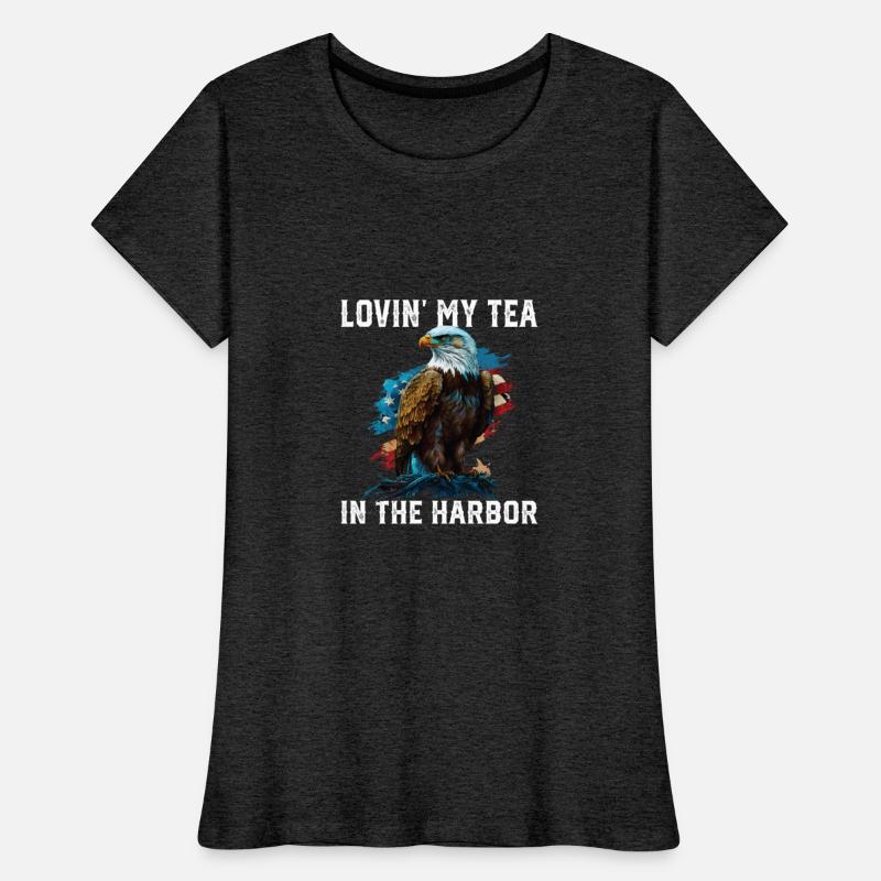 Lovin My Tea In The Harbor Patriotic Tea Drinker