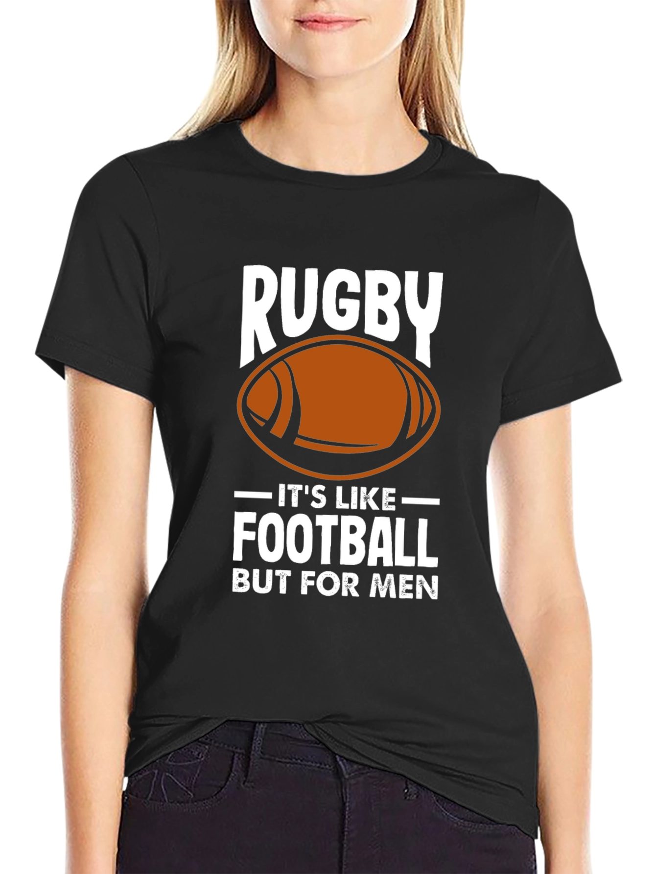 Rugby: Its Like Football But For Men T-Shirt