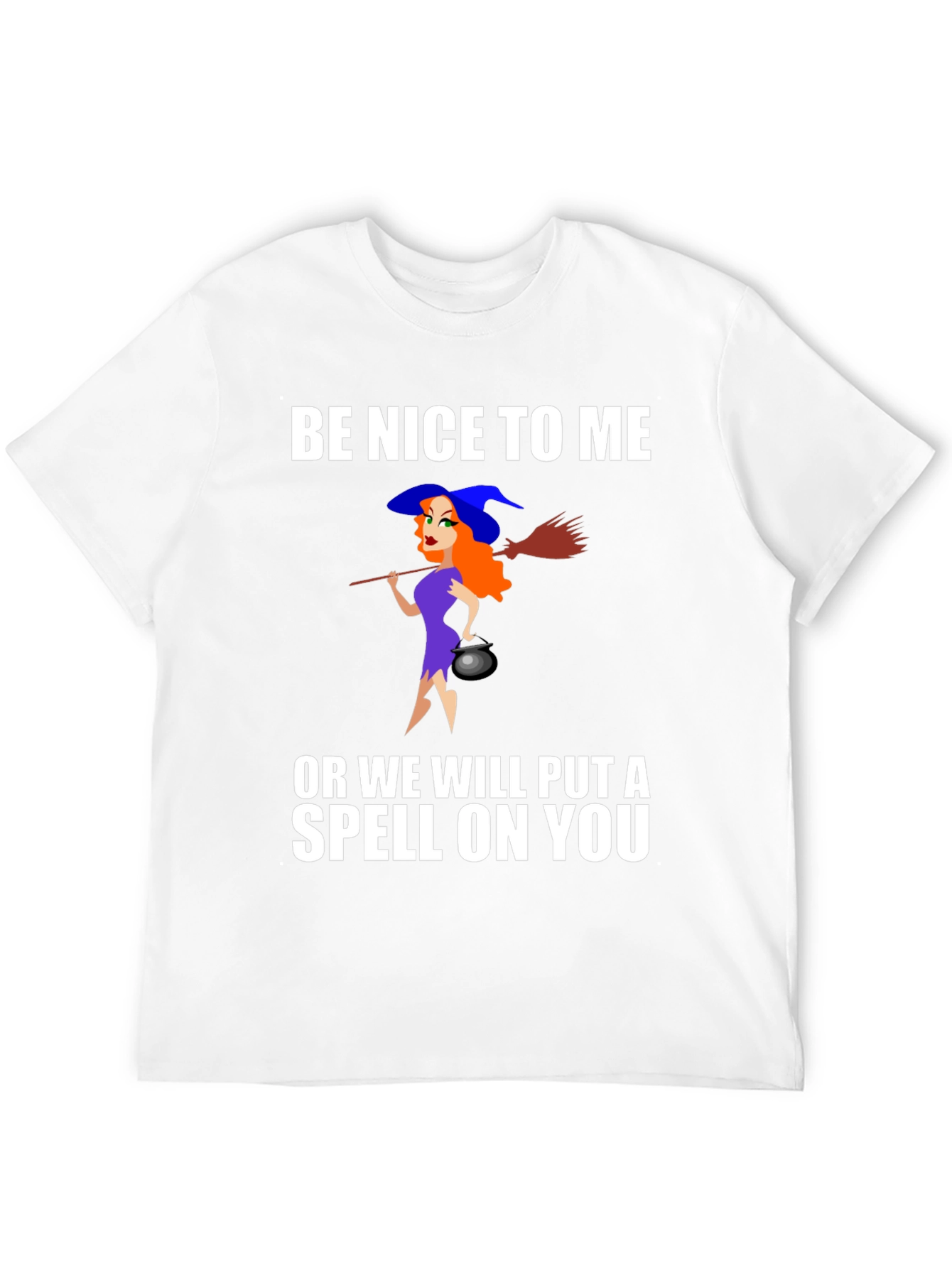 Be Nice To Me Witch T-Shirt