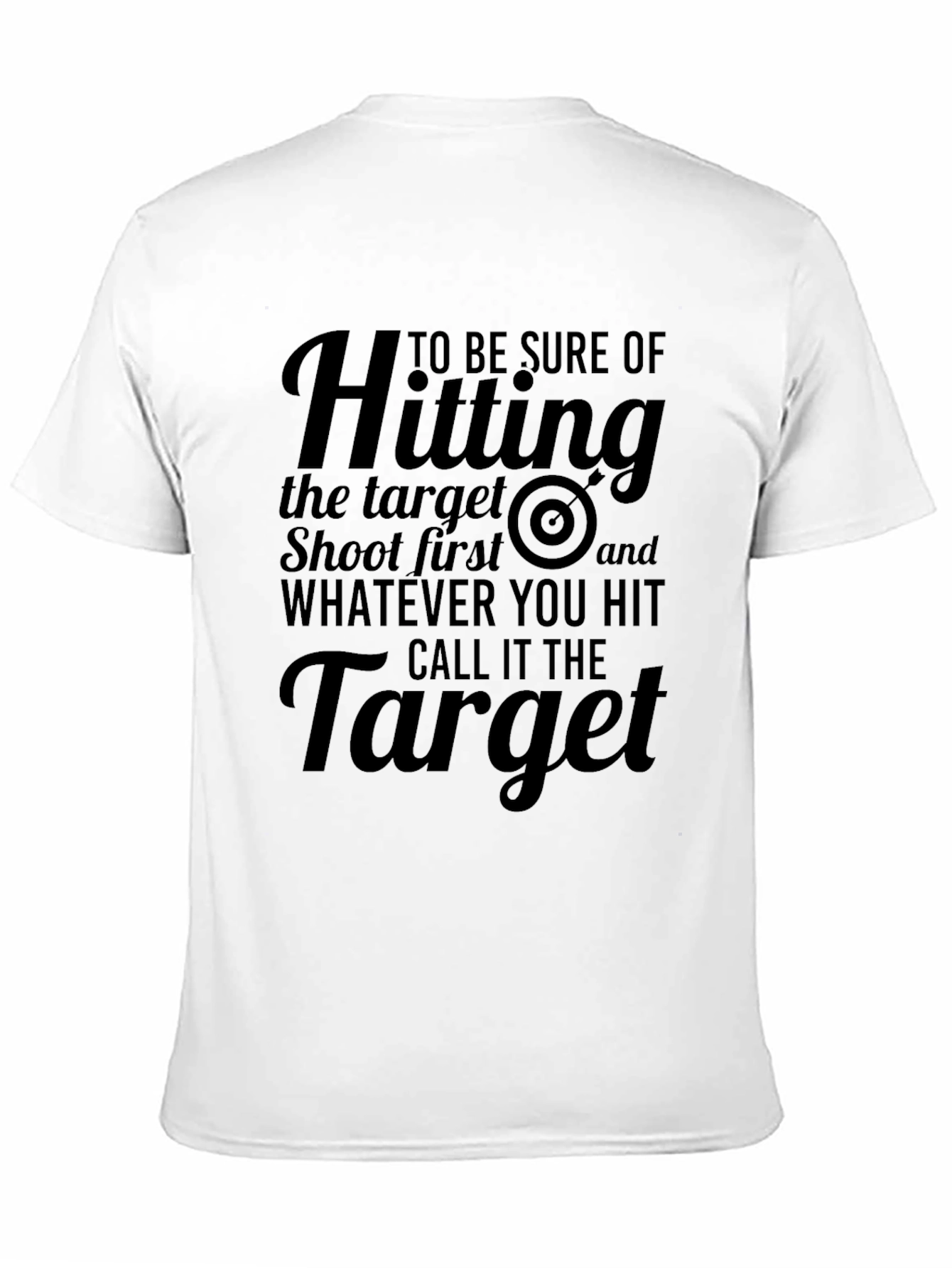 Humorous Target Shooting T-Shirt