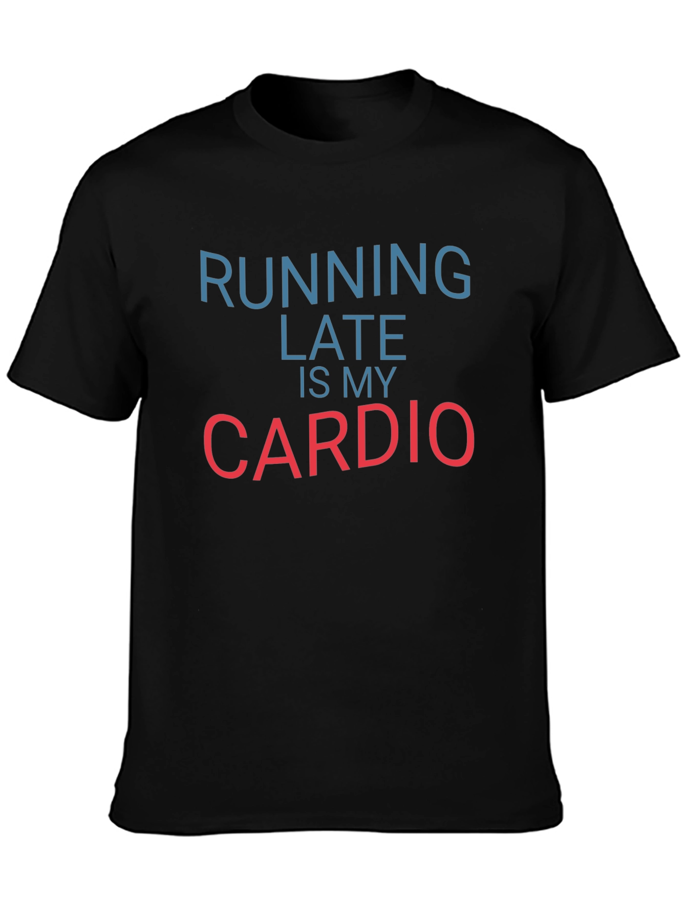 Funny Running Late Cardio Black T-Shirt