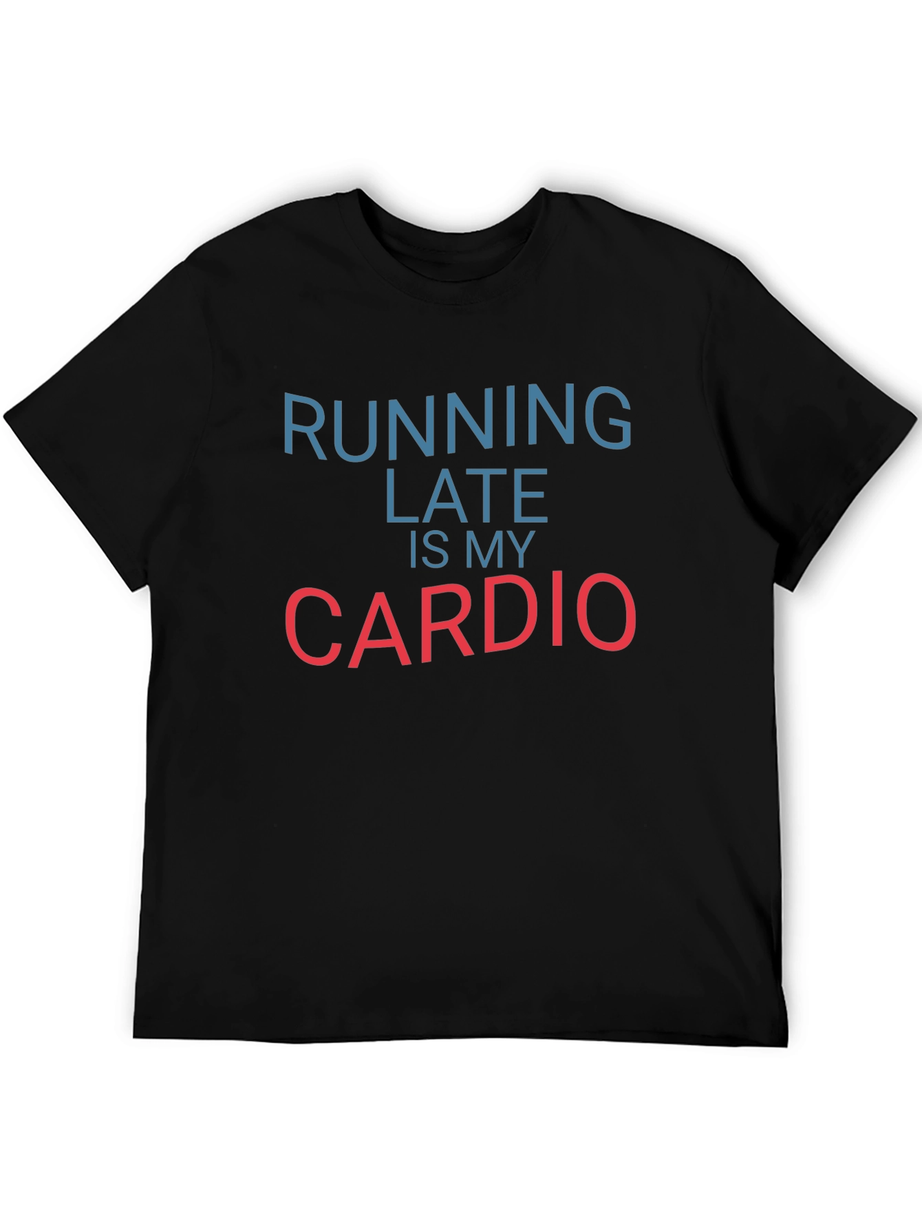 Funny Running Late Cardio Black T-Shirt