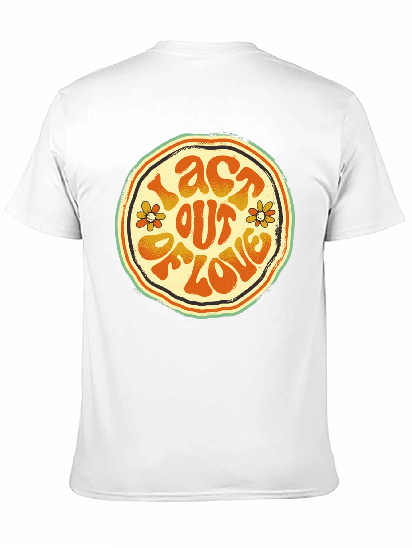 Act Out Of Love Retro Graphic Tee