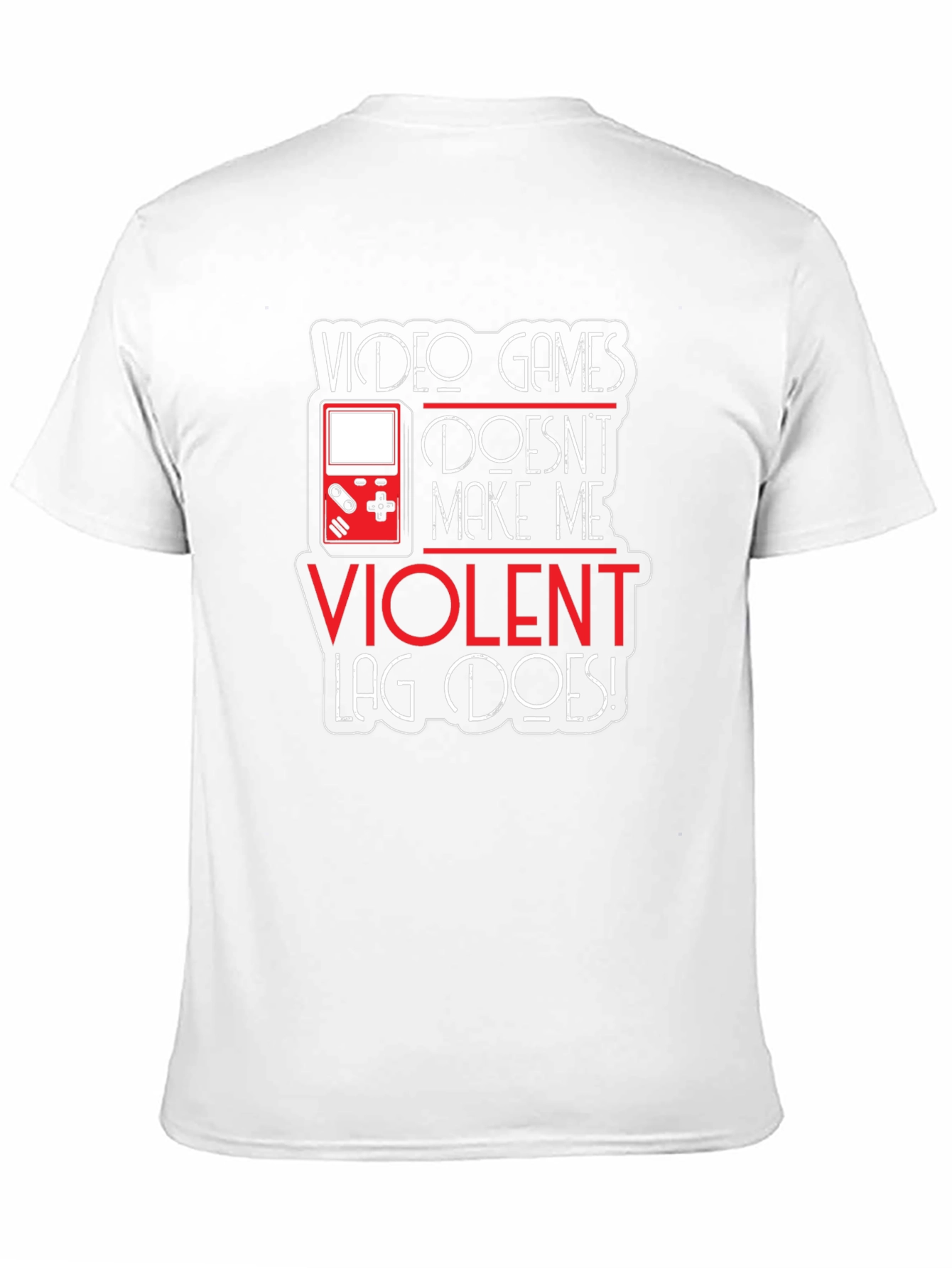 Video Games Dont Make Me Violent T-Shirt