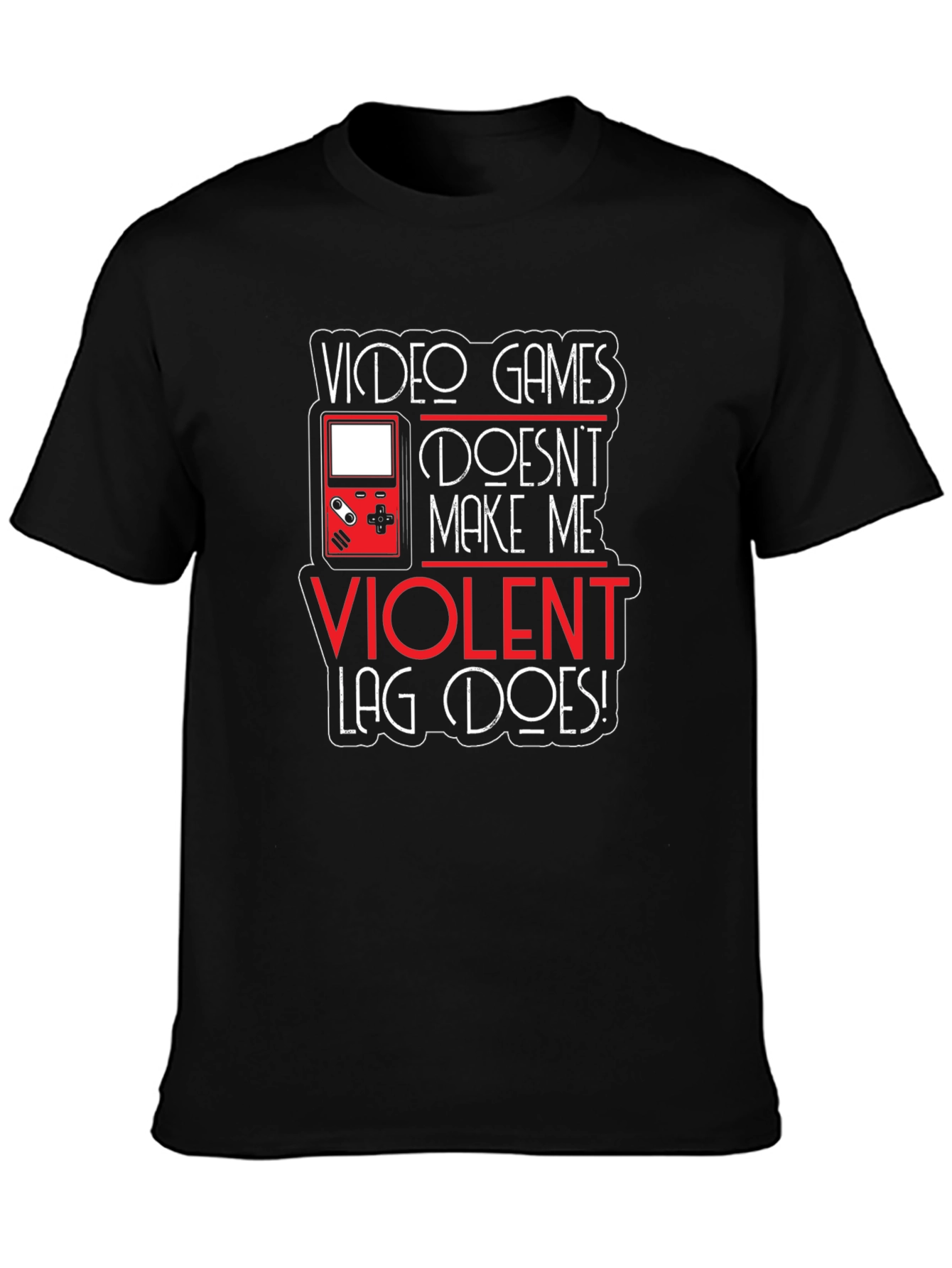 Video Games Dont Make Me Violent T-Shirt