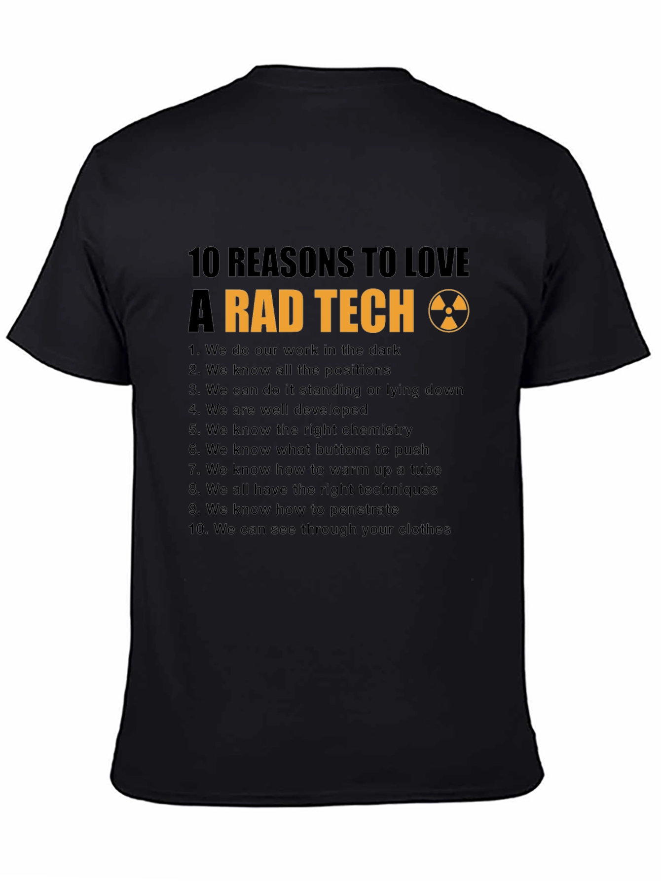 Rad Tech T-Shirt: 10 Reasons to Love
