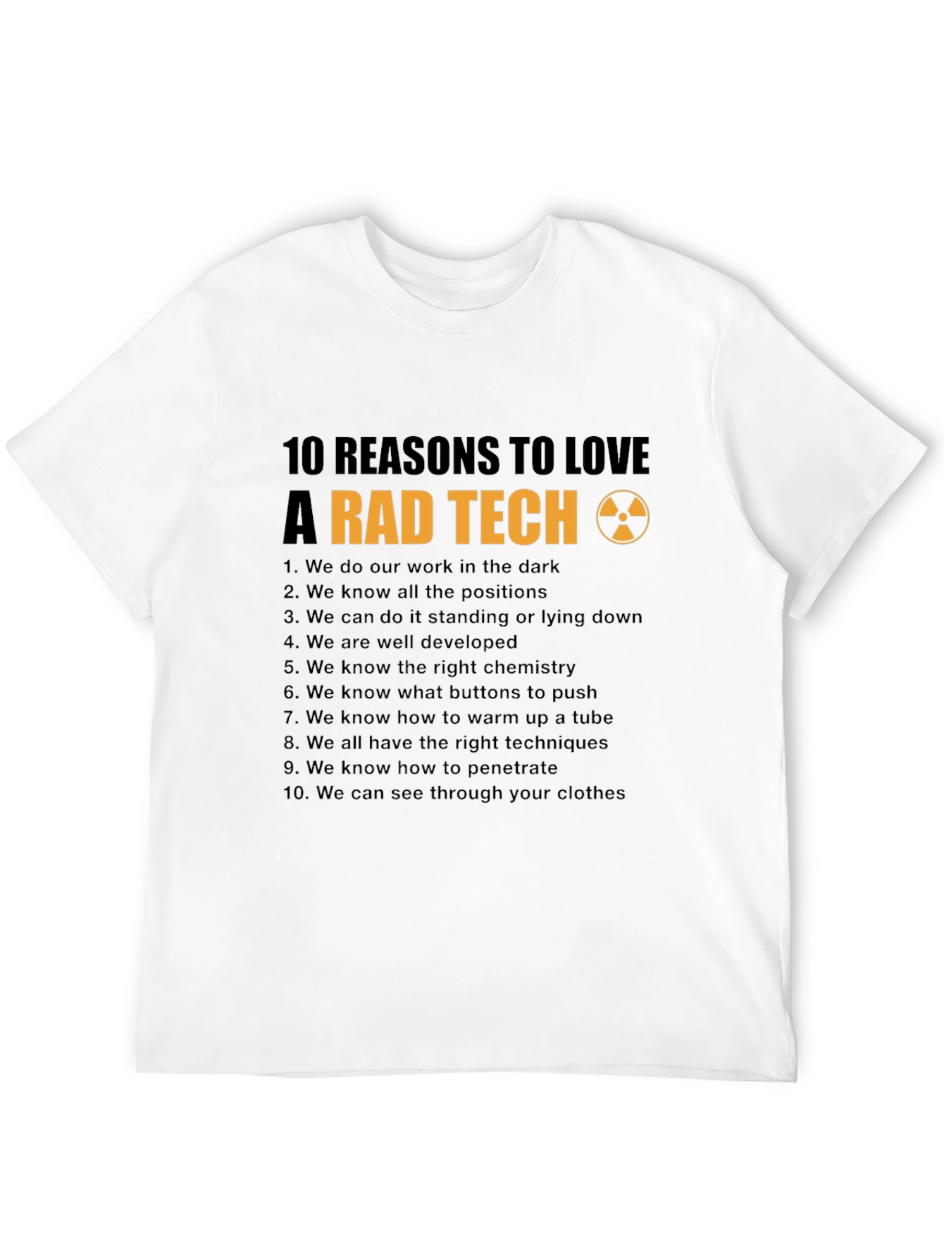 Rad Tech T-Shirt: 10 Reasons to Love