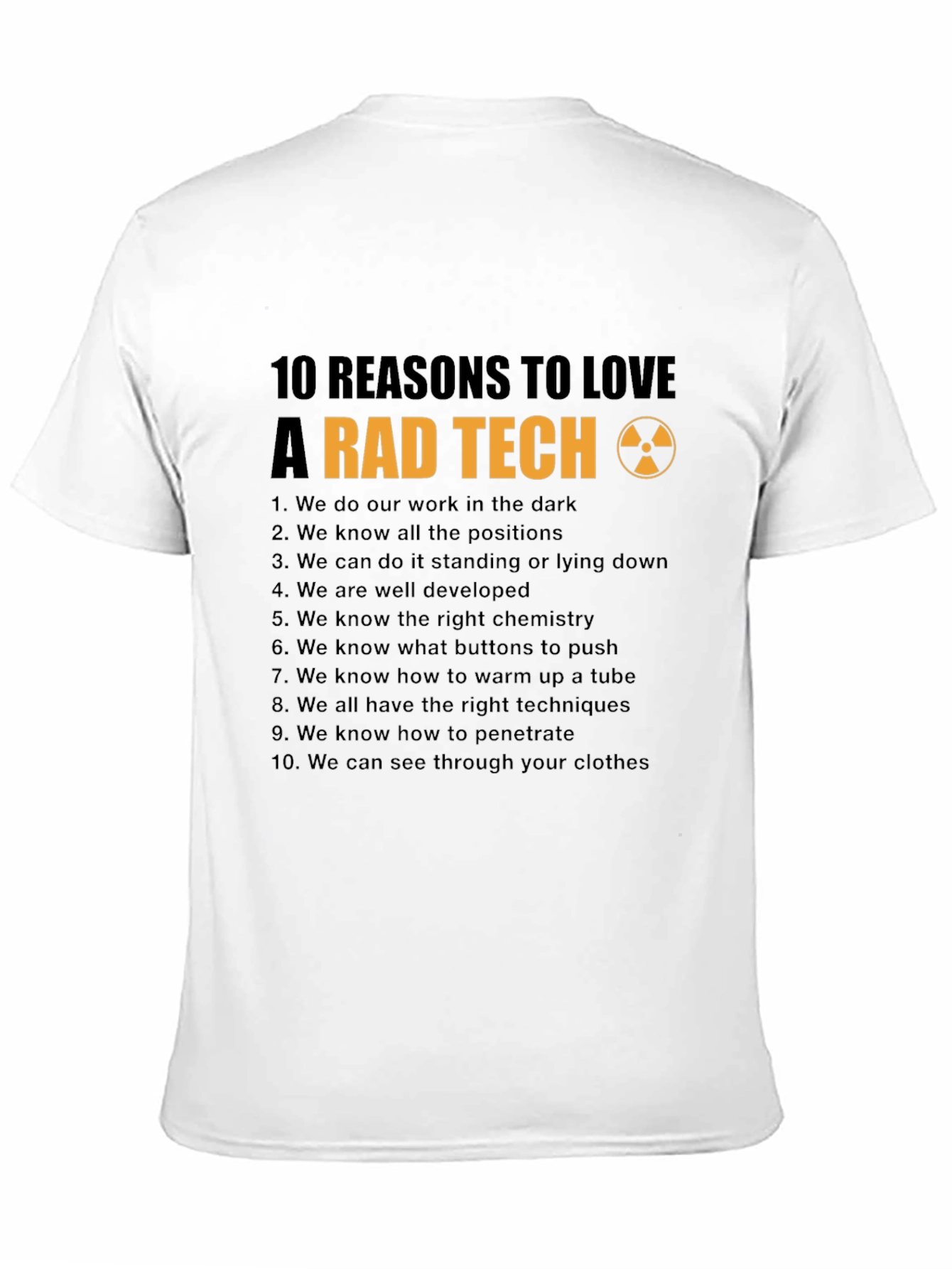 Rad Tech T-Shirt: 10 Reasons to Love