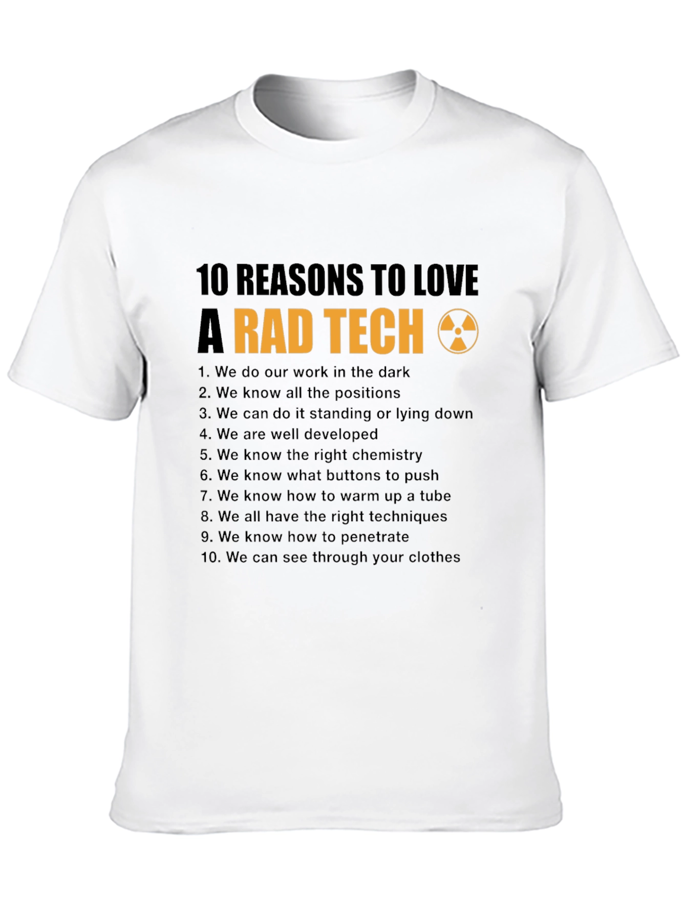 Rad Tech T-Shirt: 10 Reasons to Love