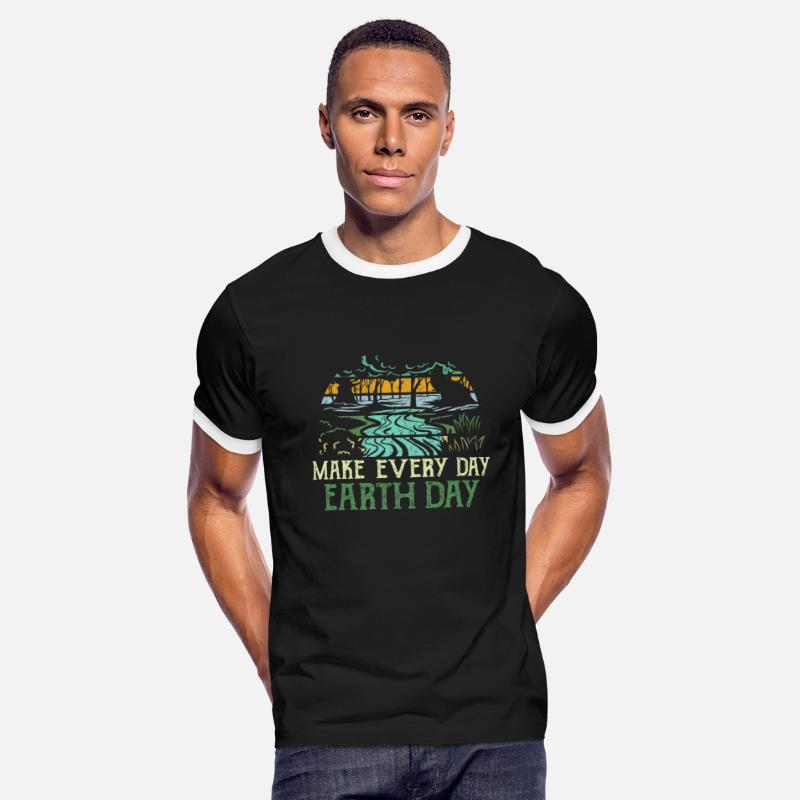 Make Every Day Earth Day Planet Nature Ecology