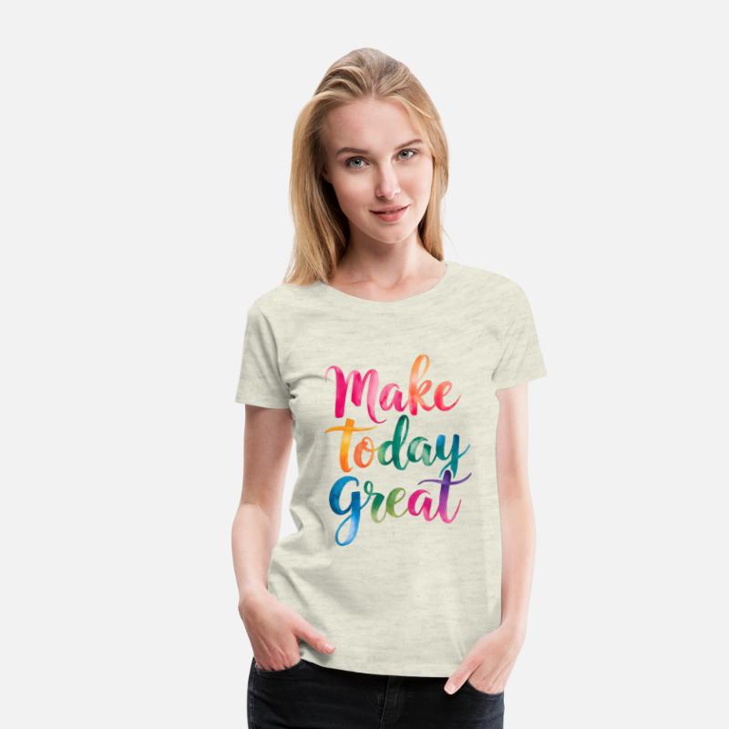 Make Today Great Motivational Quote
