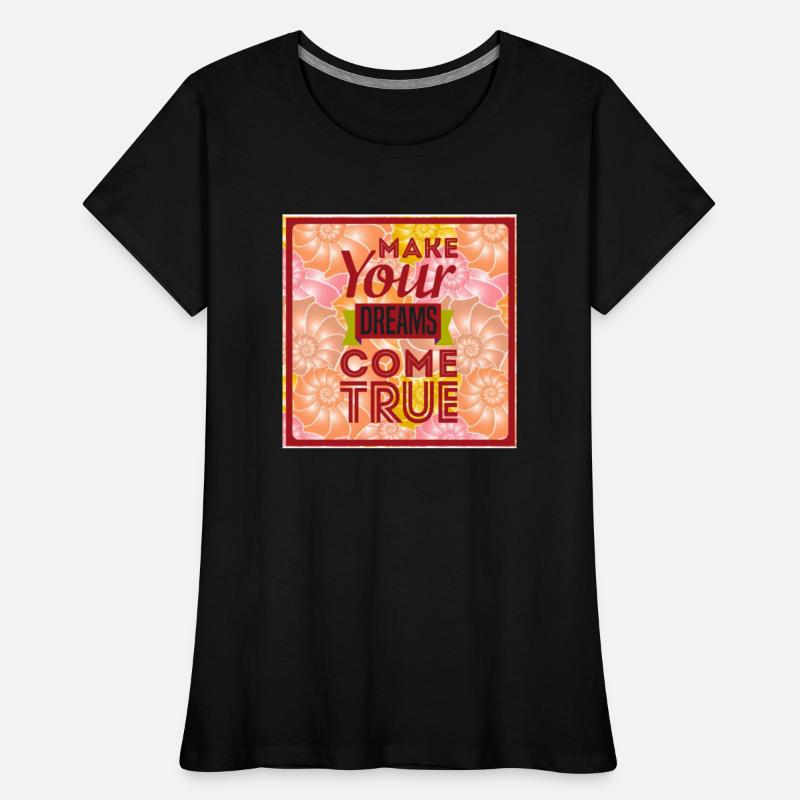Make your dream come your truth