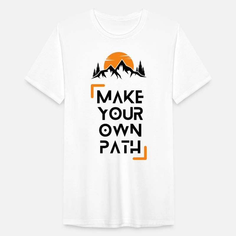 Make Your Own Path