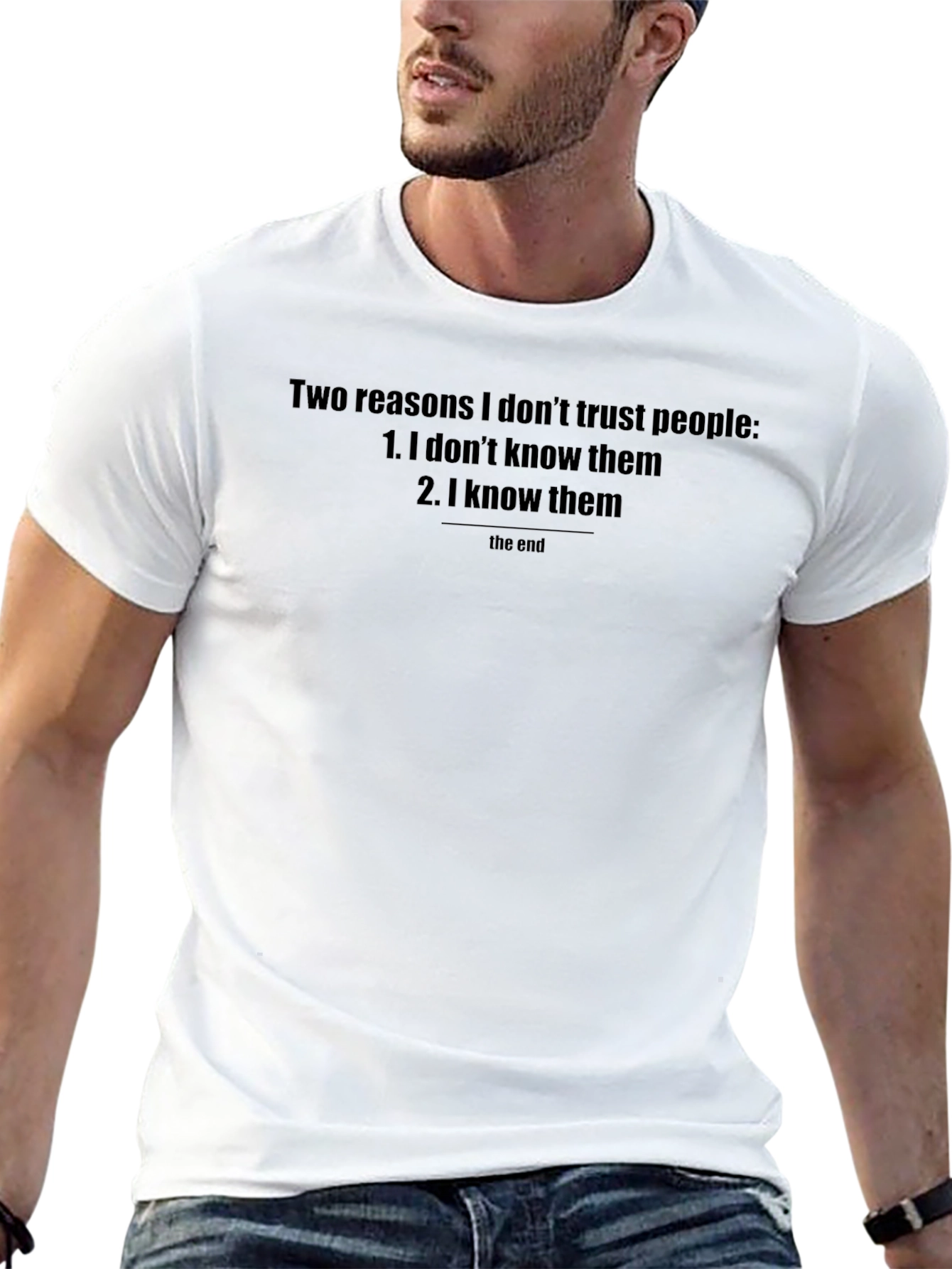 Humorous Distrust T-Shirt - Two Reasons