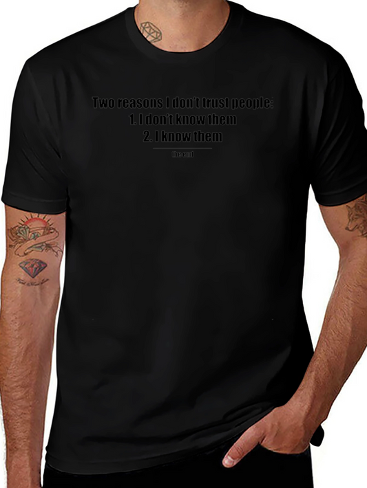 Humorous Distrust T-Shirt - Two Reasons