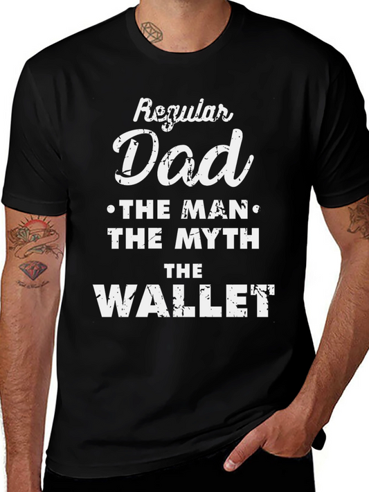 Regular Dad T-Shirt - The Man The Myth The Wallet