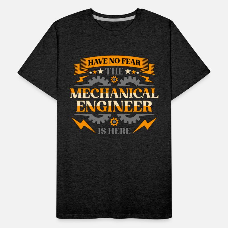 Mechanical Engineering Have No Fear The Engineers