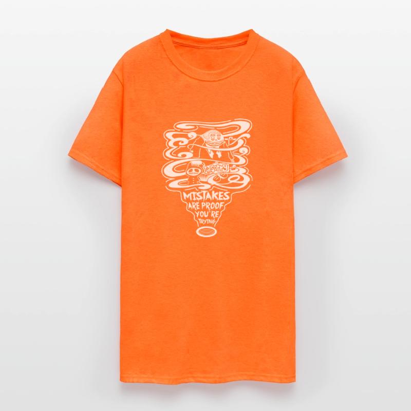 Mistakes Are Proof Youre Trying T-shirt